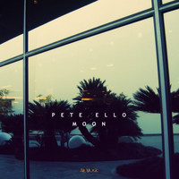 Pete Ello - Moon