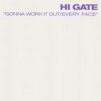 Hi-Gate - Gonna Work it Out