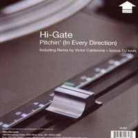 Hi-Gate - Pitchin' (In Every Direction)