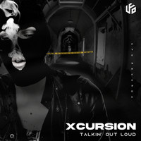 Xcursion - Talkin' Out Loud