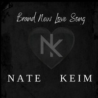 Nate Keim - Brand New Love Song