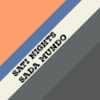 Sati Nights - Sada Mundo
