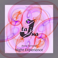 Anna Tarraste - Night Experience
