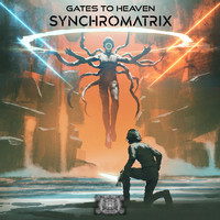 Synchromatrix - Gates To Heaven