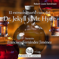 Francisco Fernández Jiménez - El Extraordinario Caso del Dr. Jekyll y Mr. Hyde