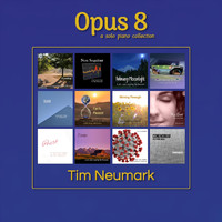 Tim Neumark - Opus 8: A Solo Piano collection