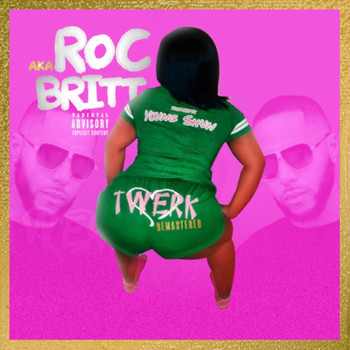 Britt - Twerk (Remastered) (Explicit)