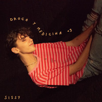 Sissy - Droga y Medicina (Explicit)