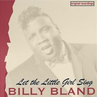Billy Bland - Let the Little Girl Sing