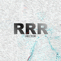Hector - Real Recognize Real