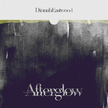 Dinah Eastwood - Afterglow