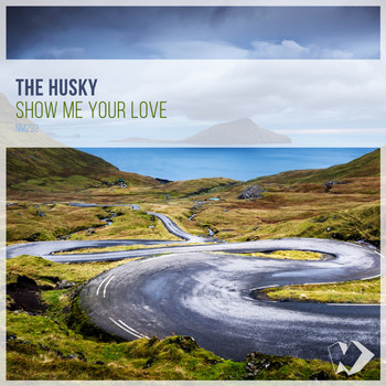 The Husky - Show Me Your Love