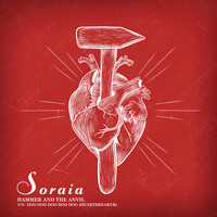 Soraia - Hammer and the Anvil
