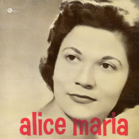 Alice Maria - Alice Maria
