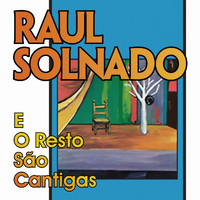 Raul Solnado - E o Resto São Cantigas (Ao Vivo [Explicit])