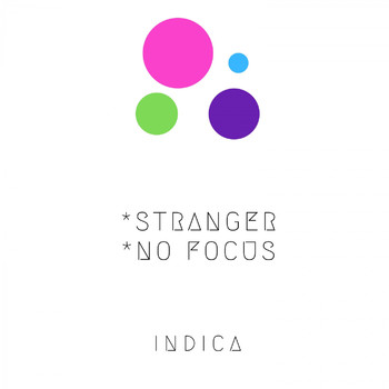 Indica - Stranger-No Focus