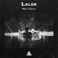 Lalok - Wild Gays