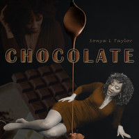 Sonya L Taylor - Chocolate (Explicit)
