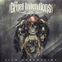 The Cruel Intentions - Sick Adrenaline