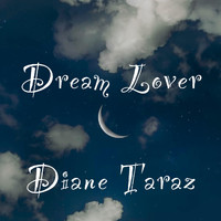 Diane Taraz - Dream Lover