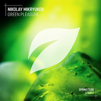 Nikolay Mikryukov - Green Pleasure