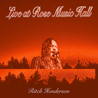 Ritch Henderson - Live at Rose Music Hall (Explicit)
