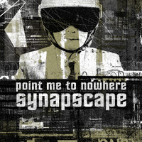 Synapscape - Point Me to Nowhere