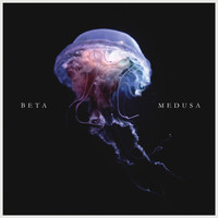 Beta - Medusa