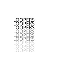 Loop Obsession - Loopers