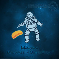 Mangaka - Breakfast In Outer Space