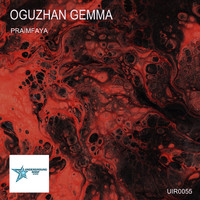 Oguzhan Gemma - Praimfaya