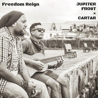 Jupiter Frost & Cartar - Freedom Reign