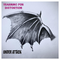 Yearning for Distortion - Under Attack