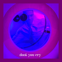 Retail - Don't You Cry