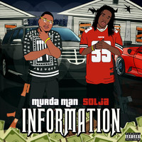 Solja - Information (feat. Murda Man) (Explicit)