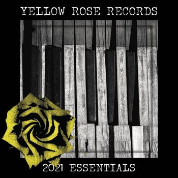 Various Artists - Yellow Rose Records 2021 Essentials