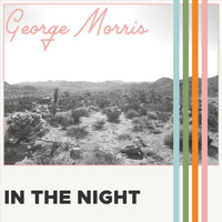 George Morris - In the Night