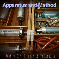 John Griffin - Apparatus and Method