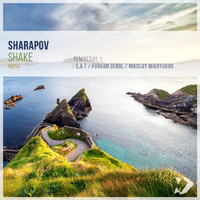 Sharapov - Shake, Pt. 1 (Remixes)