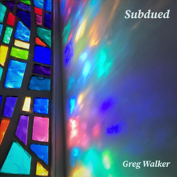 Greg Walker - Subdued