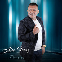 Alex Funez - Felicidades