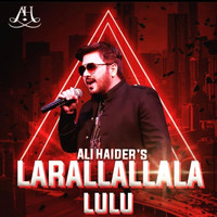 Ali Haider - Larallallala Lulu