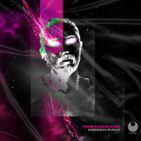 Toni Manzano - Hidden Rave