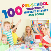 Various Artist - 100 Pre-school Traditional Nursery Rhymes and Songs