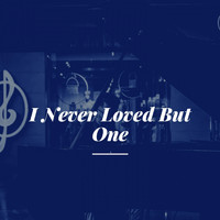 The Carter Family - I Never Loved But One