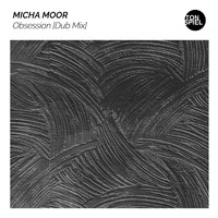 Micha Moor - Obsession (Dub Mix)