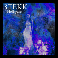 3Tekk - Hellsgate