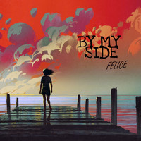 Felice - By My Side