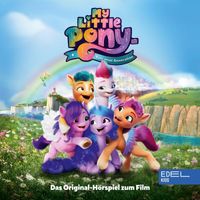 My Little Pony - Eine neue Generation (Das Original-Hörspiel zum Film)
