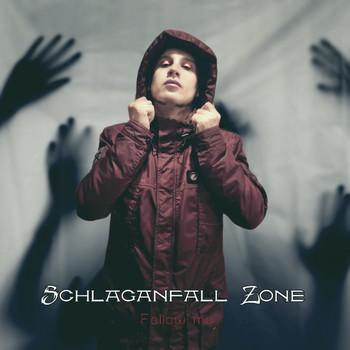 Schlaganfall Zone - Follow Me (Single)